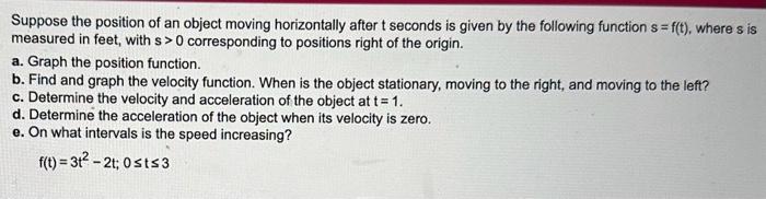 Solved Suppose the position of an object moving horizontally | Chegg.com