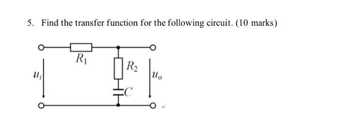 Solved 5. Find the transfer function for the following | Chegg.com