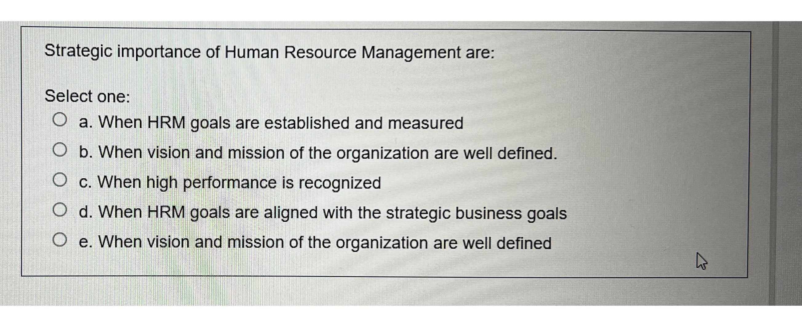 Solved Strategic Importance Of Human Resource Management | Chegg.com