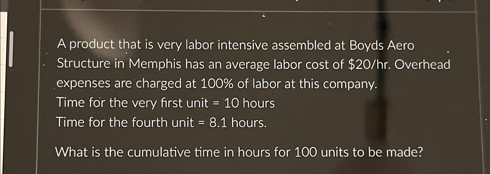 Solved A product that is very labor intensive assembled at | Chegg.com