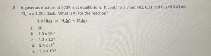 Solved 8. A gaseous mixture at 573K is at equilibrium. It | Chegg.com