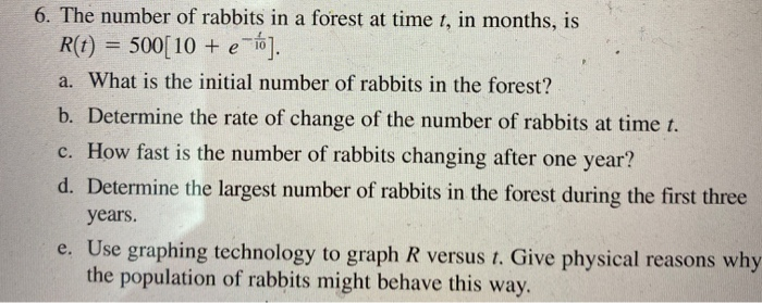 rabbits in forest problem (c++, java, python) Images... Solved 6. The number of rabbits in a forest at time t, in | Chegg.com