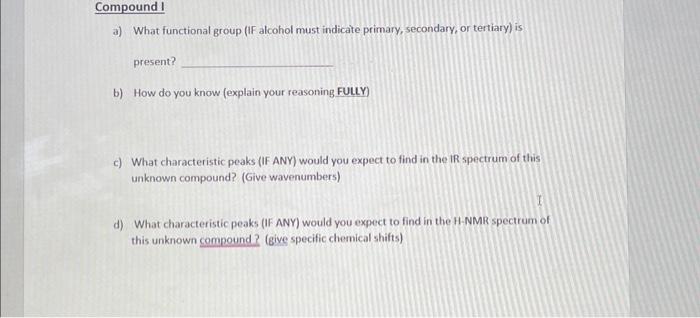 Solved You are given the following organic unknown compounds | Chegg.com