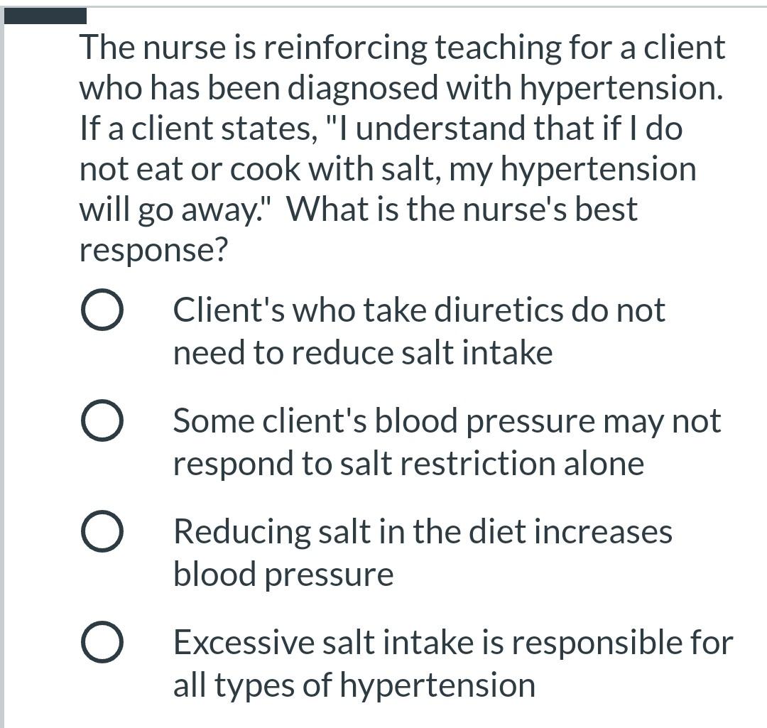 Solved The Nurse Is Reinforcing Teaching For A Client Who | Chegg.com