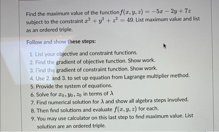 Solved Find the maximum value of the function f(x, y, z) = | Chegg.com