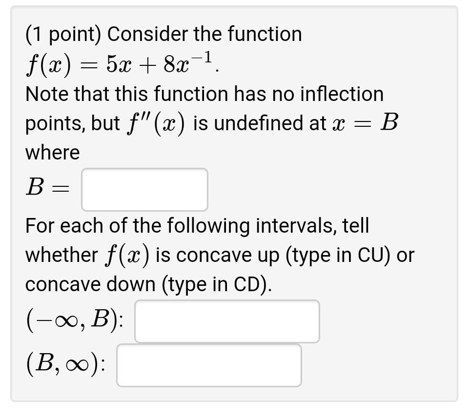 Solved 1 Point Consider The Function F X 5x 8x 1