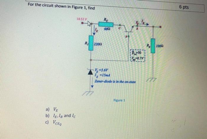 Solved For the circuit shown in Figure 1, find 6 pts 18.52 | Chegg.com