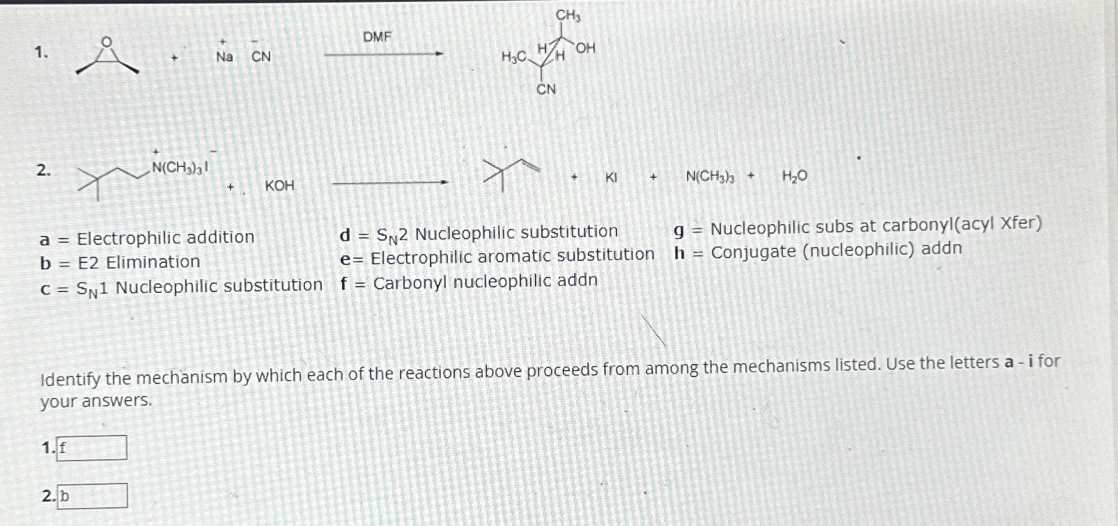 Solved A= ﻿Electrophilic Additionb= ﻿E2 ﻿Eliminationc=SN1 | Chegg.com