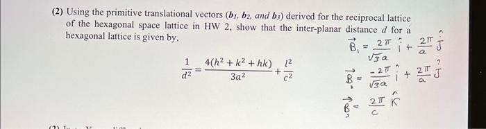 Solved (2) Using the primitive translational vectors (b1,b2, | Chegg.com