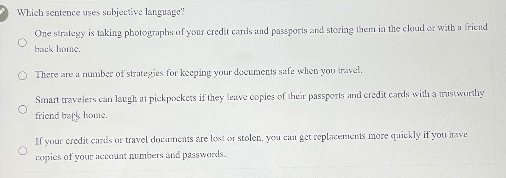 Solved Which sentence uses subjective language?One strategy