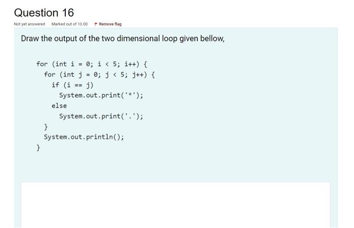 Solved Draw the output of the two dimensional loop given | Chegg.com