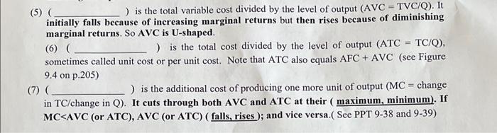 Solved (5) ( ) is the total variable cost divided by the | Chegg.com