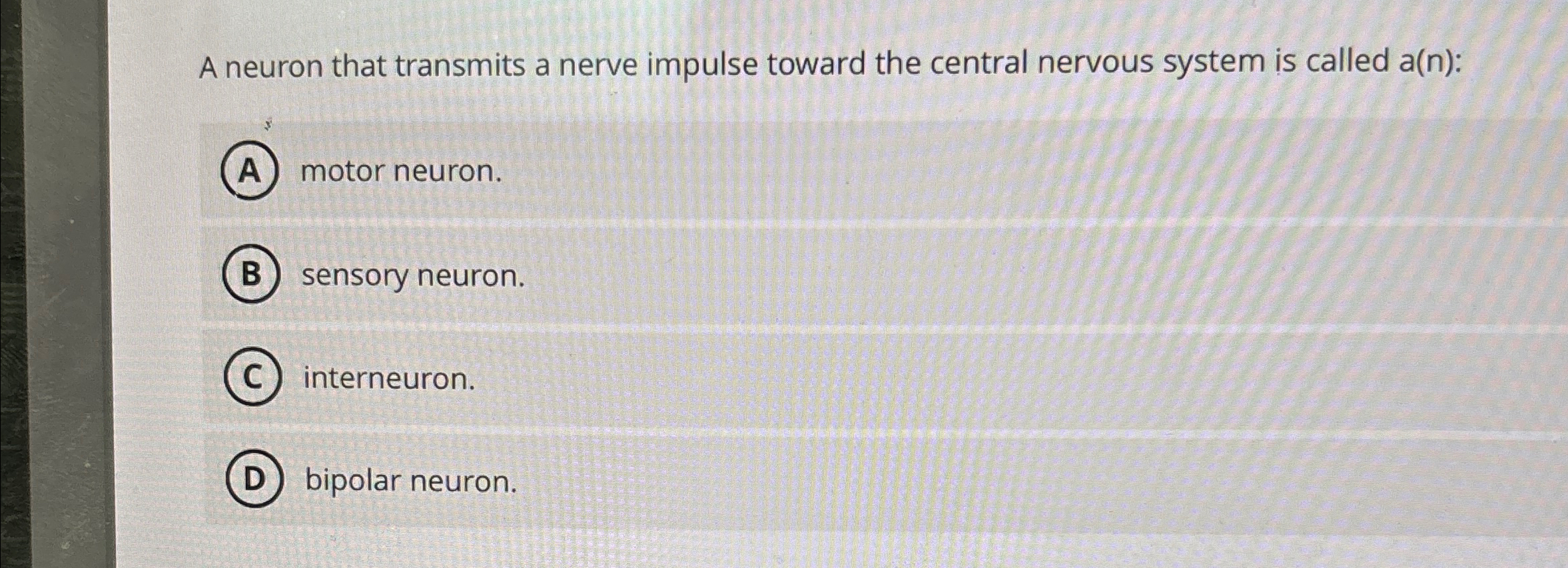 Solved A neuron that transmits a nerve impulse toward the | Chegg.com