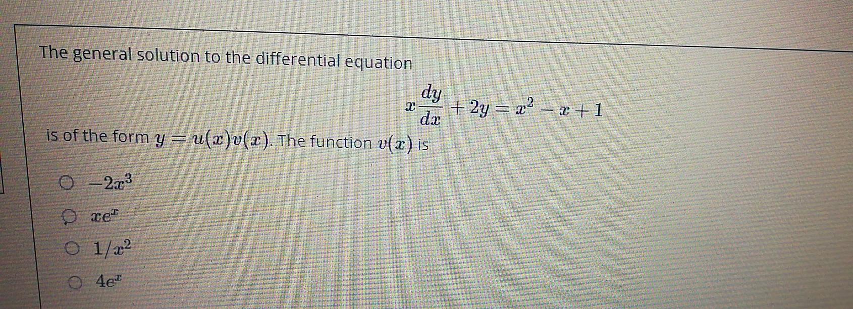 Solved The general solution to the differential equation dy | Chegg.com