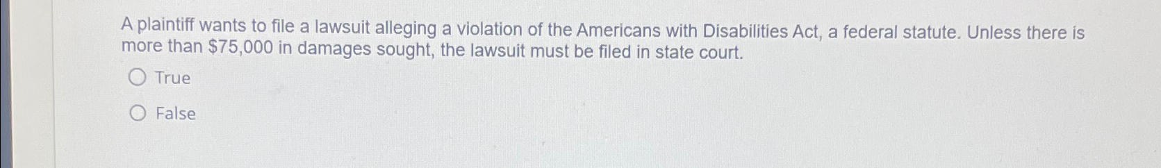 Solved A plaintiff wants to file a lawsuit alleging a | Chegg.com