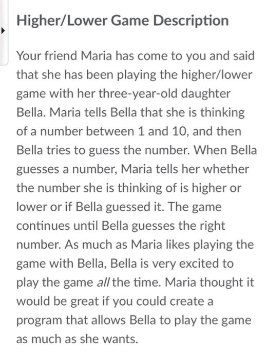 Solved Higher/Lower Game Description Your friend Maria has | Chegg.com