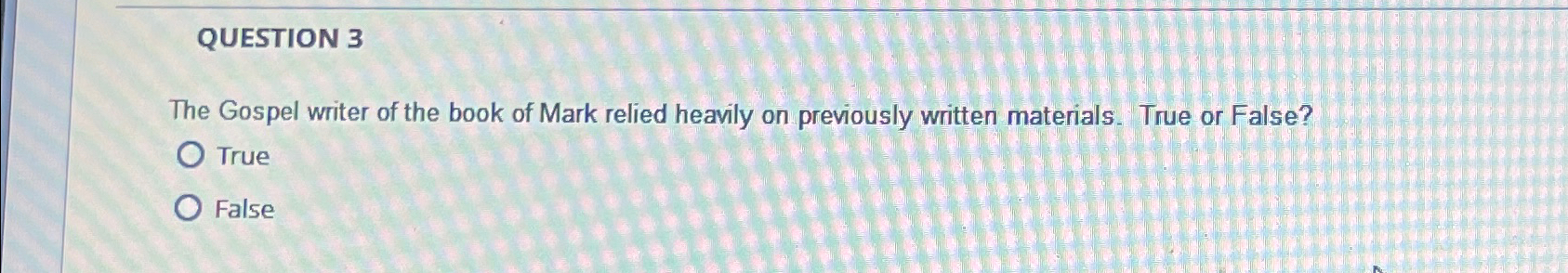 Solved QUESTION 3The Gospel writer of the book of Mark | Chegg.com
