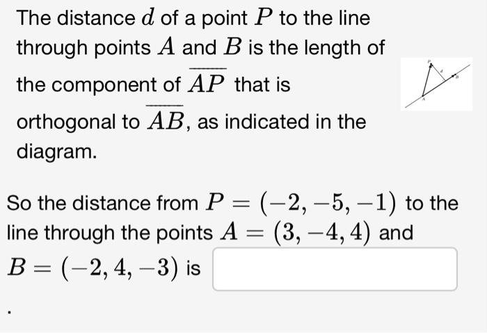 Solved Find the distance from P to the line through the | Chegg.com