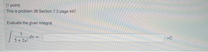 Solved (1 point) This is problem 24 Section 7.3 page 447 In | Chegg.com