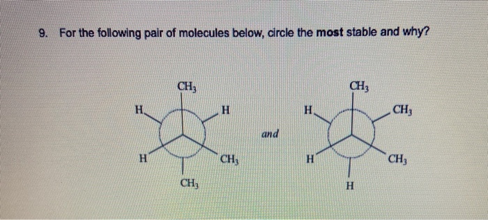 Solved 9. For The Following Pair Of Molecules Below, Circle | Chegg.com