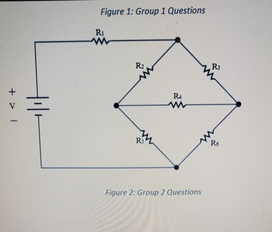 Solved Figure 1: Group 1 Questions Ri R2 R3 R4 + > 1 R5 R6 | Chegg.com