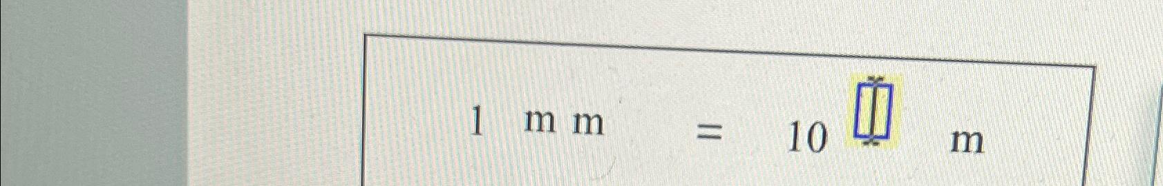 Solved 1mm=10m | Chegg.com