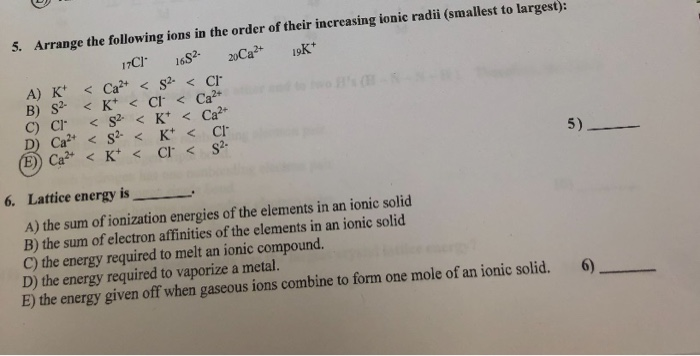 Solved 5. Arrange the following ions in the order of their | Chegg.com