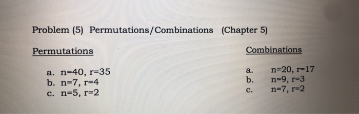 Solved Problem 5 Permutations Combinations Chapter 5 Chegg Com