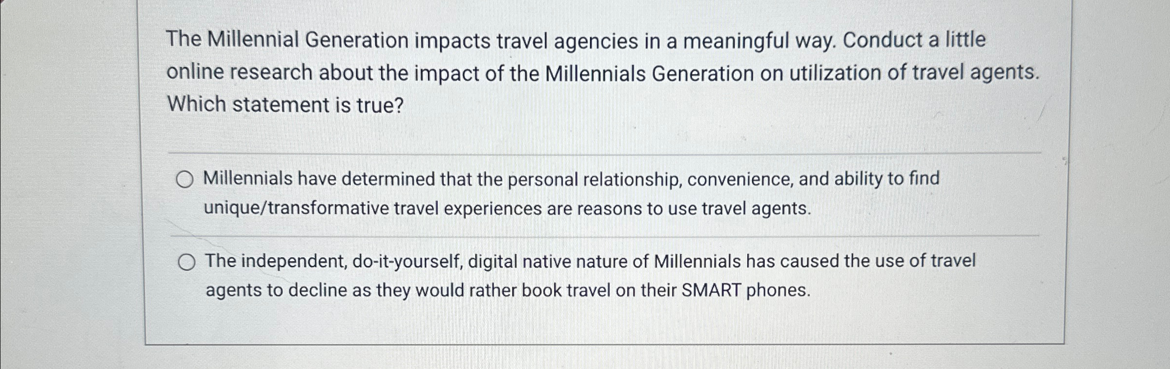 Solved The Millennial Generation Impacts Travel Agencies In | Chegg.com