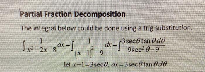 Solved Partial Fraction Decomposition The integral below | Chegg.com