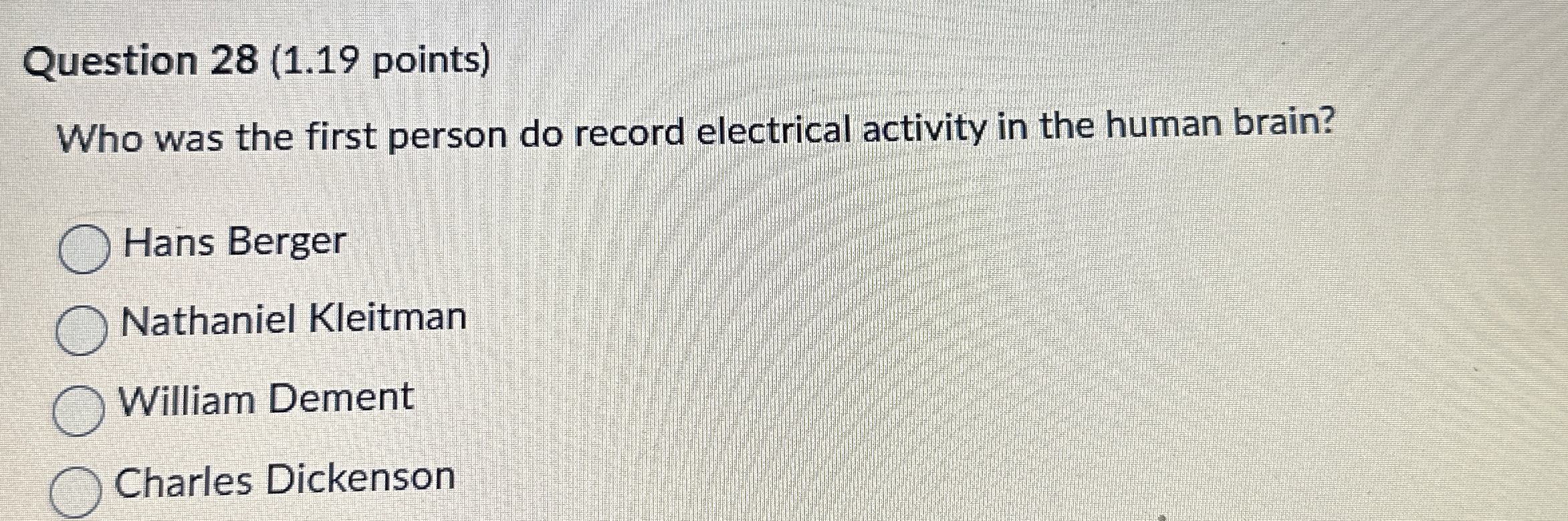Solved Question 28 (1.19 ﻿points)Who was the first person do | Chegg.com
