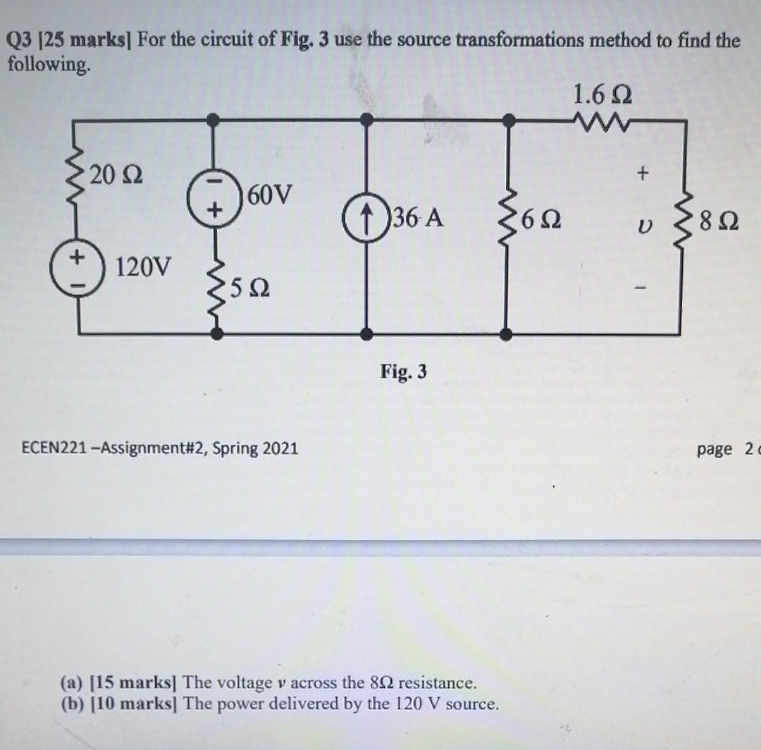 Solved Q3 [25 marks] For the circuit of Fig. 3 use the | Chegg.com