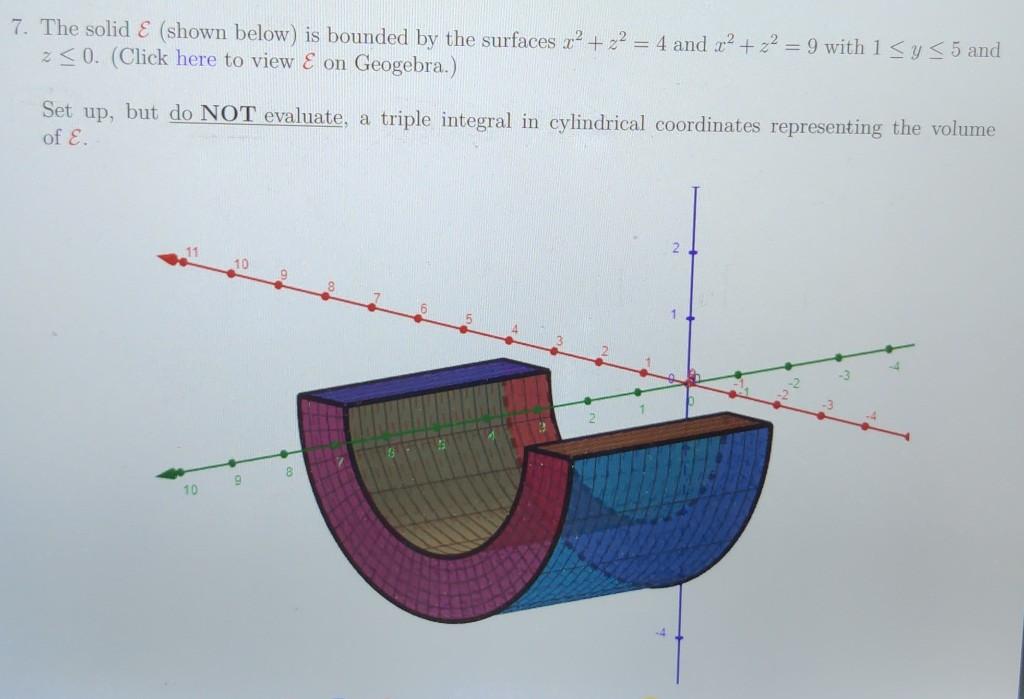 Solved 7. The solid E (shown below) is bounded by the | Chegg.com