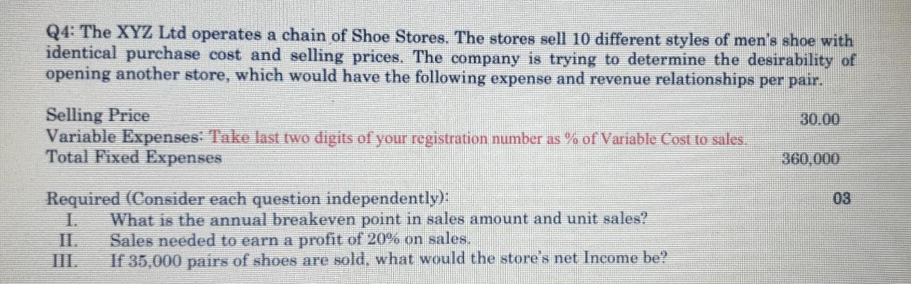 Solved Q4: The XYZ Ltd operates a chain of Shoe Stores. The | Chegg.com