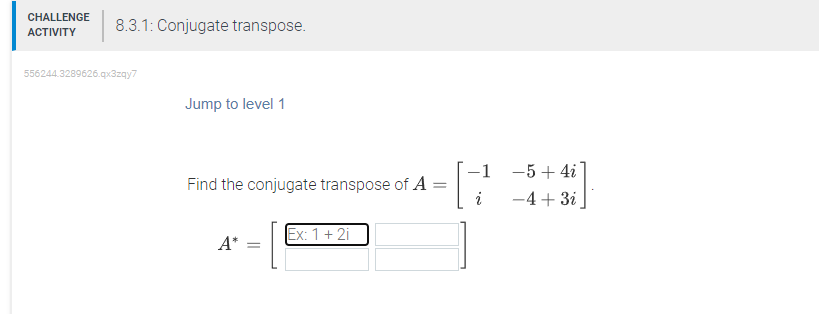 Solved Jump to level 1Find the conjugate transpose of | Chegg.com