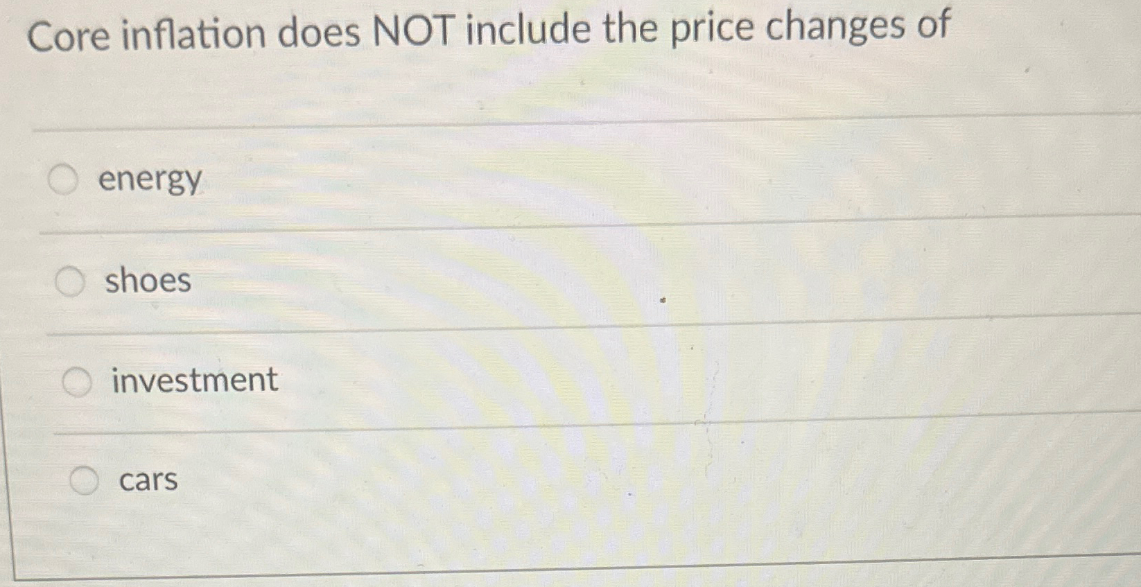 Solved Core inflation does NOT include the price changes of | Chegg.com