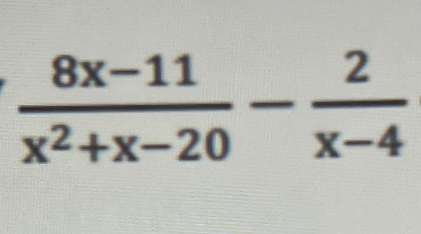 Solved 8x-11x2+x-20-2x-4 | Chegg.com
