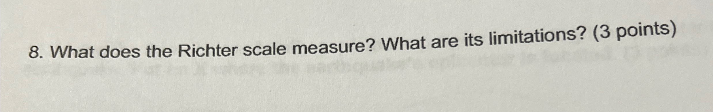Solved What does the Richter scale measure? What are its | Chegg.com
