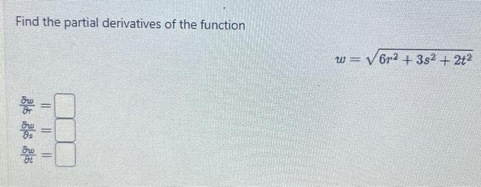 Solved Find the partial derivatives of the function | Chegg.com