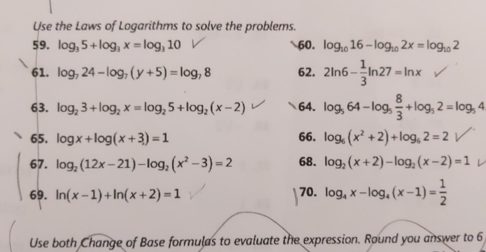 Solved Use The Laws Of Logarithms To Solve The Problems Chegg Com