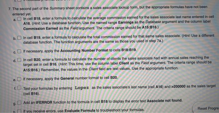 7. The second part of the Summary sheet contains a sales associate lookup form, but the appropriate formulas have not been en