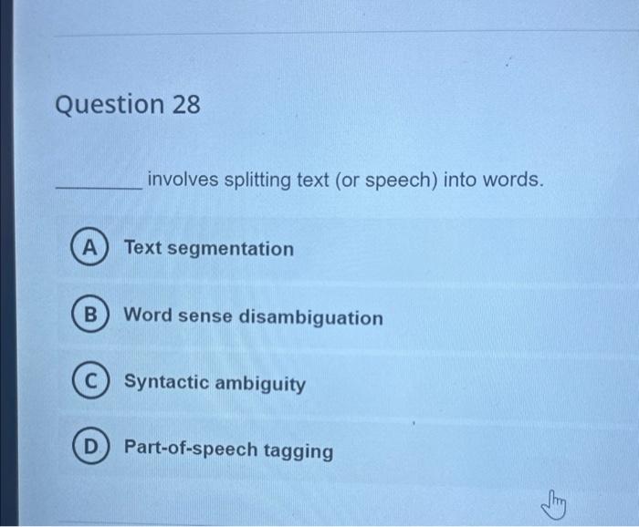 Solved involves splitting text (or speech) into words. Text | Chegg.com