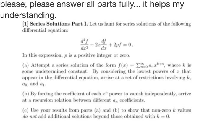 Solved please, please answer all parts fully... it helps my | Chegg.com