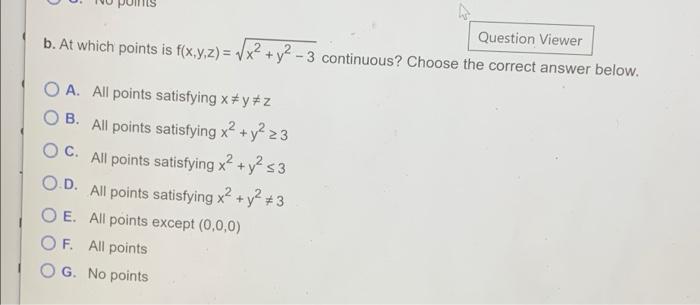 Solved At What Points Xy Z In Space Are The Functions