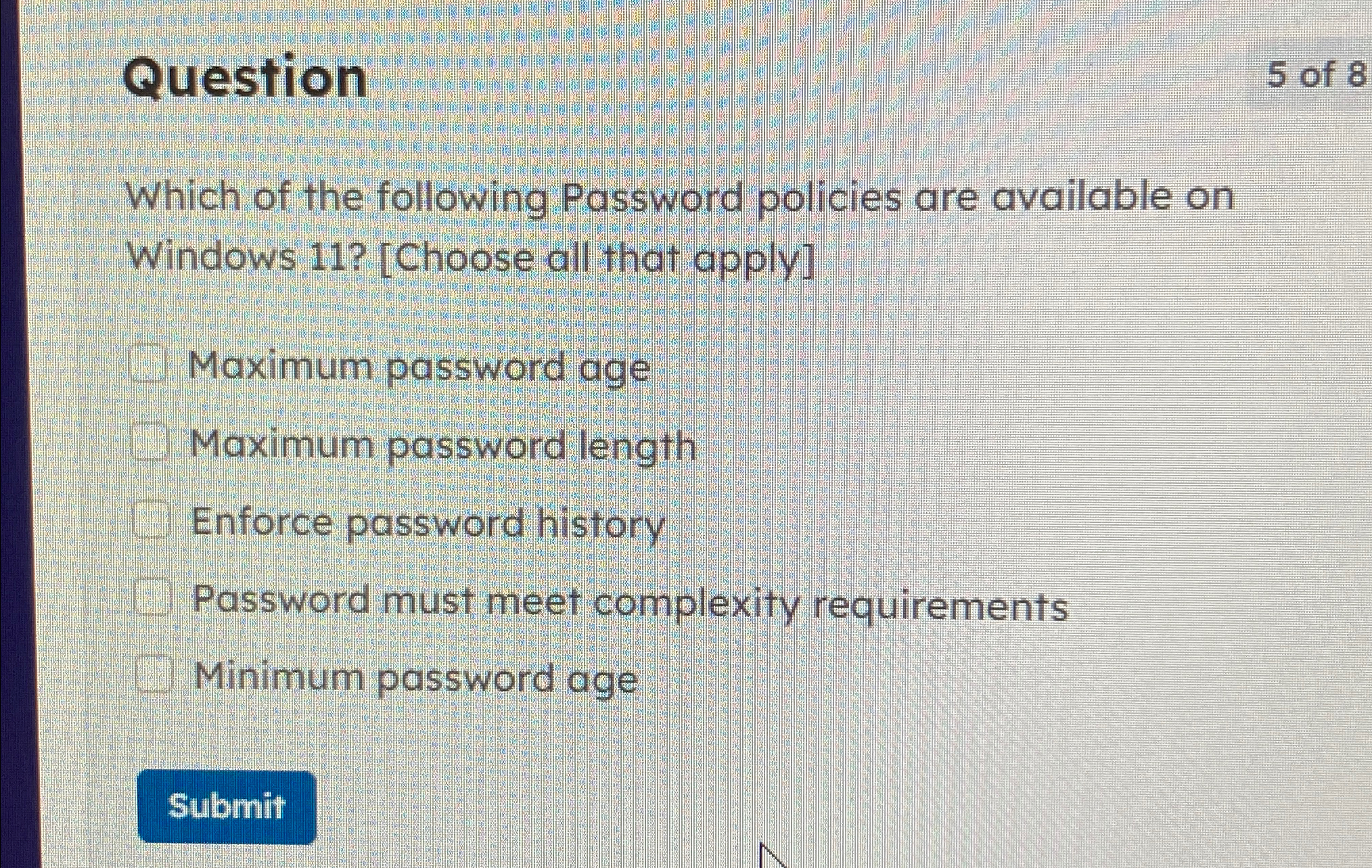 Solved Question5 ﻿of 8Which of the following Password | Chegg.com