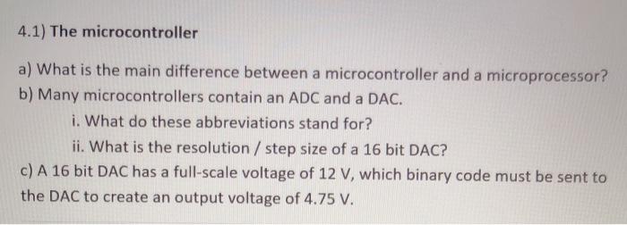 Solved 4.1) The microcontroller a) What is the main | Chegg.com