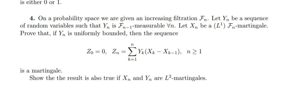 Solved is either 0 or 1. 4. On a probability space we are | Chegg.com