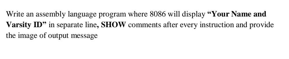 Solved Write an assembly language program where 8086 will | Chegg.com