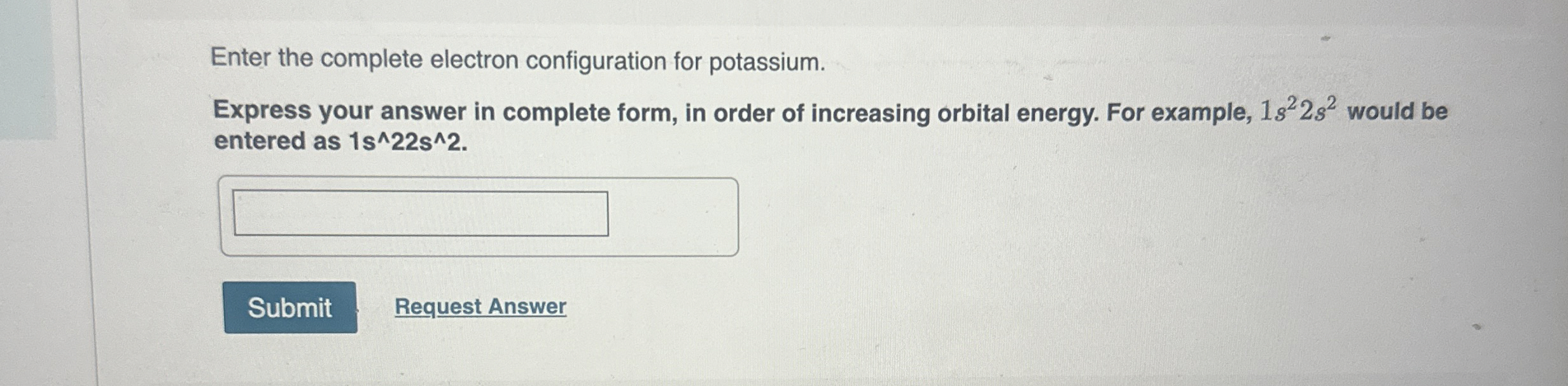 Solved Enter the complete electron configuration for | Chegg.com
