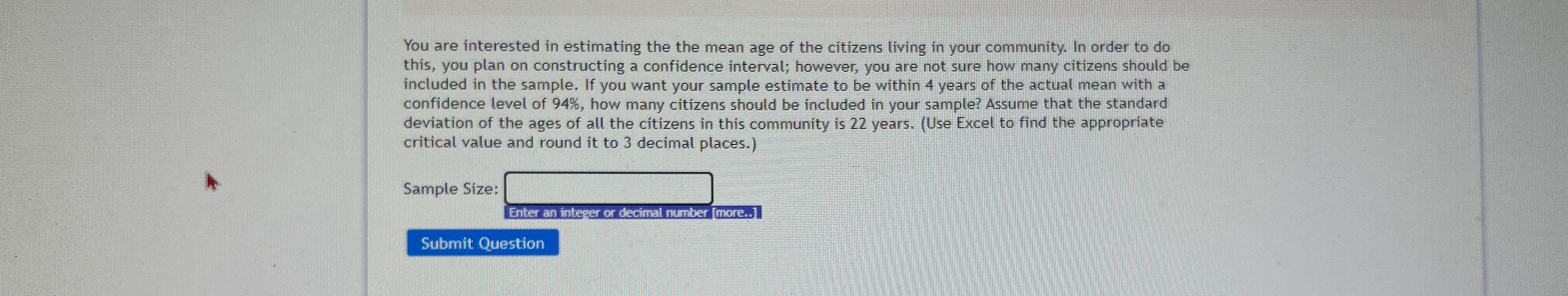 Solved You are interested in estimating the the mean age of | Chegg.com